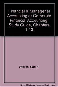 Financial & Managerial Accounting or Corporate Financial Accounting (Paperback, 6th)