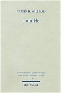 I Am He: The Interpretation of Ani Hu in Jewish and Early Christian Literature (Paperback)