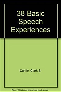 38 Basic Speech Experiences (Hardcover, 10th)