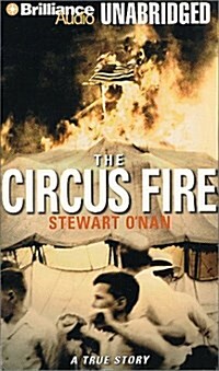 The Circus Fire (Cassette, Unabridged)