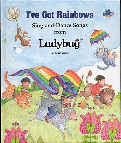 Ive Got Rainbows!: Songbook (Hardcover)