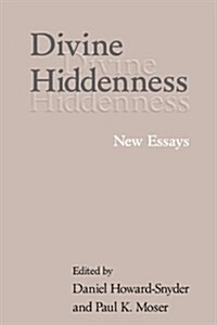 Divine Hiddenness : New Essays (Paperback)