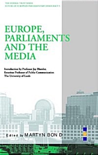 Europe, Parliament and the Media (Paperback)
