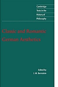 Classic and Romantic German Aesthetics (Paperback)