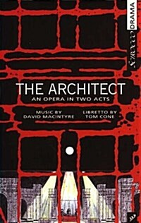 The Architect: An Opera in Two Acts (Paperback)
