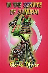 In the Service of Samurai (Paperback)