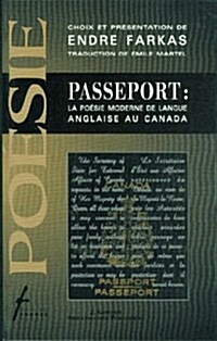 Passeport: La Pozsie Moderne de Langue Anglaise Au Canada (Paperback)