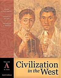 Civilization In The West (Paperback, 6th)