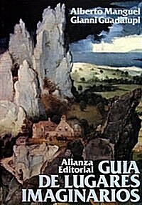 Guia de lugares imaginarios/ Guide of Imaginary Places (Paperback)