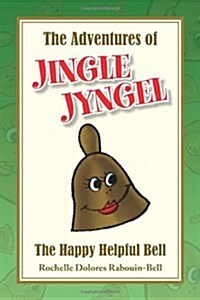 The Adventures of Jingle Jyngel (Paperback)