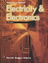 Electricity & Electronics, Instructors Manual (Paperback, 10)