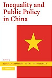 Inequality and Public Policy in China (Paperback)