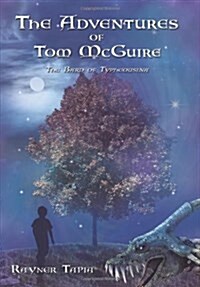 The Adventures of Tom McGuire: The Bard of Typheousina (Hardcover)