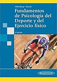 Fundamentos De Psicologia Del Deporte Y Del Ejercicio Fisico / Fundamentals of Sport Psychology and Physical Exercise (Paperback, 4th)