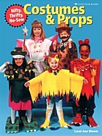 Nifty, Thrifty, No-Sew Costumes and Props (Paperback)