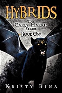 Hybrids: The Carly Harris Series Book One (Paperback)