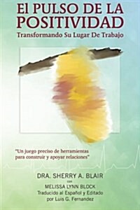 El Pulso de la Positivad (Paperback)