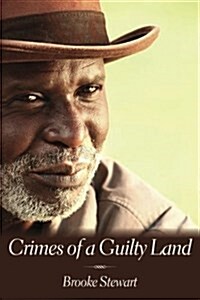 Crimes of a Guilty Land (Paperback)