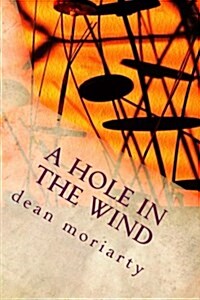 A Hole in the Wind (Paperback)