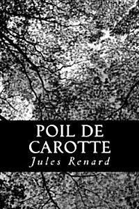 Poil De Carotte (Paperback)