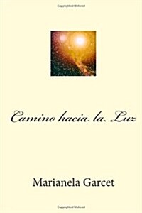 Camino Hacia La Luz (Paperback)