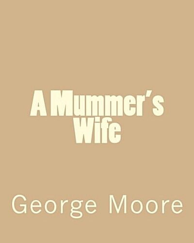 A Mummers Wife (Paperback)