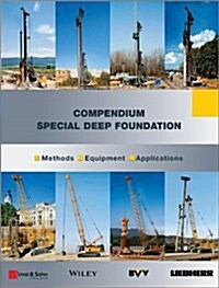 Special Deep Foundation: Compendium Methods and Equipment (Hardcover, 2, Revised)