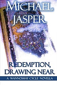 Redemption, Drawing Near (Paperback)