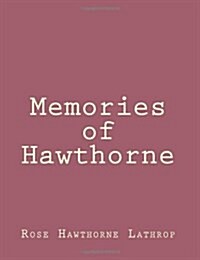 Memories of Hawthorne (Paperback)