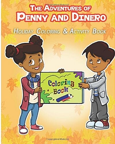 The Adventures of Penny and Dinero: Holiday Coloring & Activity Book (Paperback)