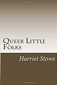 Queer Little Folks (Paperback)