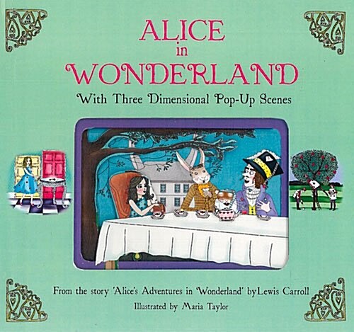 Alice in Wonderland : With Three-Dimensional Pop-Up Scenes (Hardcover)