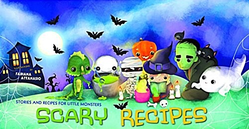 Spooky Kitchen: Stories and Recipes for Little Monsters (Spiral)
