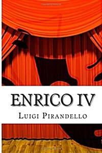 Enrico IV: Tragedia in Tre Atti - Lettera a Ruggero Ruggeri, 21 Settembre 1921 (Paperback)