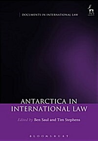 Antarctica in International Law (Paperback)