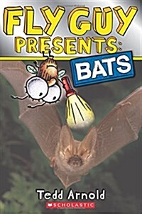 [중고] Fly Guy Presents: Bats (Scholastic Reader, Level 2) (Paperback)
