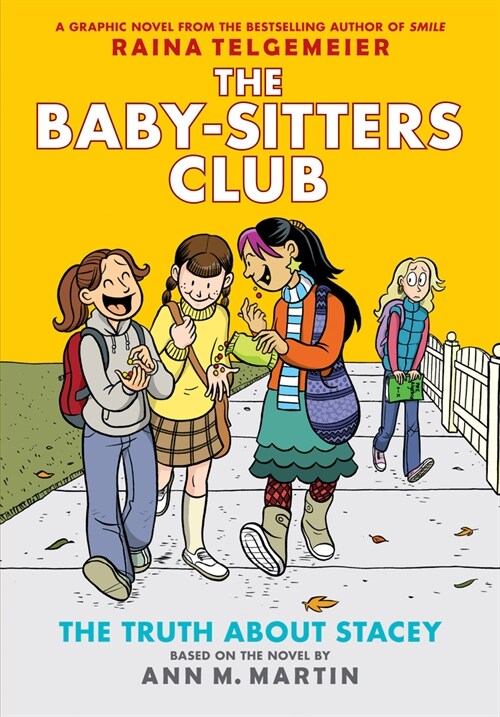 The Truth about Stacey: A Graphic Novel (the Baby-Sitters Club #2): Volume 2 (Hardcover, Revised, Revise)
