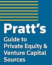 Pratts Guide to Private Equity & Venture Capital Sources 2015 (Hardcover)