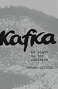 Kafka : In Light of the Accident (Hardcover)