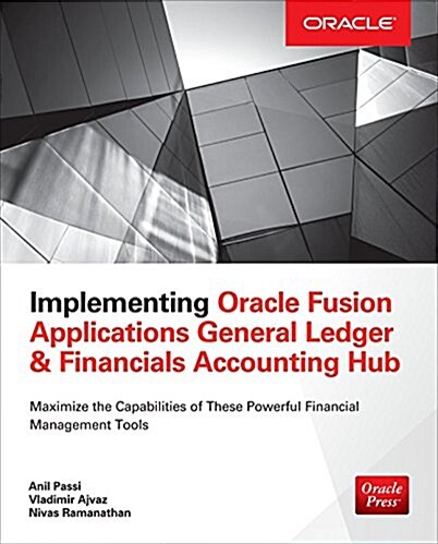 Implementing Oracle Fusion General Ledger and Oracle Fusion Accounting Hub (Paperback)