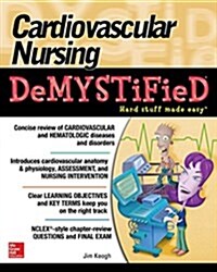 Cardiovascular Nursing Demystified (Paperback)