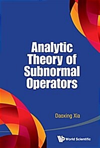 Analytic Theory of Subnormal Operators (Hardcover)