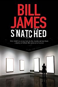 Snatched: A British Black Comedy (Paperback)