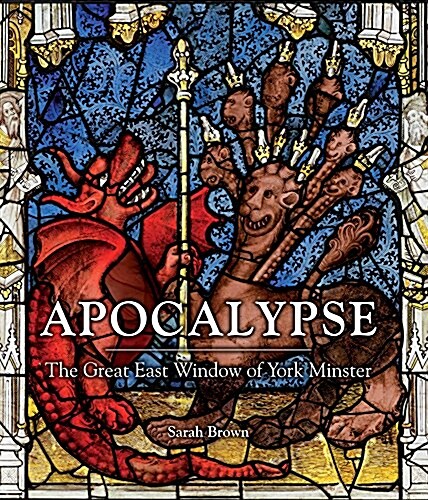 Apocalypse : The Great East Window of York Minster (Paperback, Main)