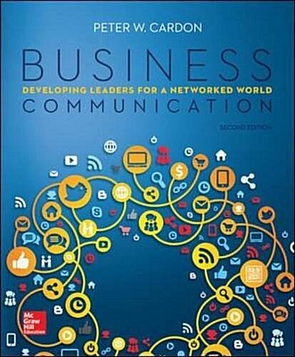 Business Communication: Developing Leaders for a Networked World (Paperback, 2, Revised)