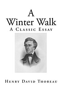 A Winter Walk: A Classic Essay (Paperback)