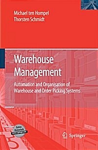 Warehouse Management: Automation and Organisation of Warehouse and Order Picking Systems (Paperback, 2007)