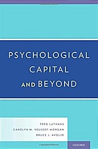 Psychological Capital and Beyond (Hardcover)