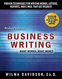 Business Writing: Proven Techniques for Writing Memos, Letters, Reports, and Emails That Get Results (Paperback, 3)