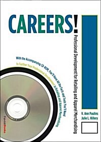 Careers! Professional Development for Retailing and Apparel Merchandising (Paperback)